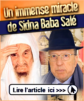 Un immense miracle (Maassé Nissim) de Sidna Baba Salé