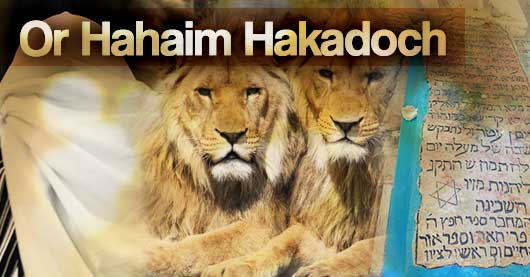 Rabbi HAIM BEN ATTAR - Le Or Hahaim Hakadoch