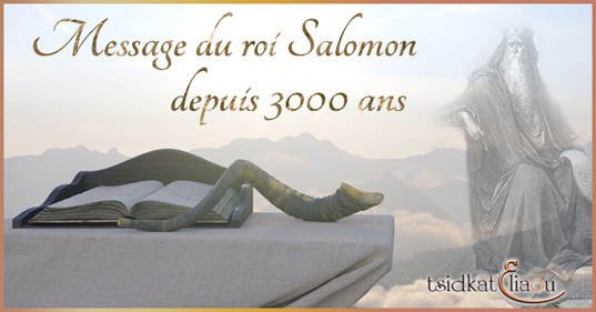 Message du Roi Salomon depuis 3000 ans